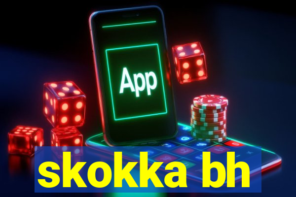 skokka bh